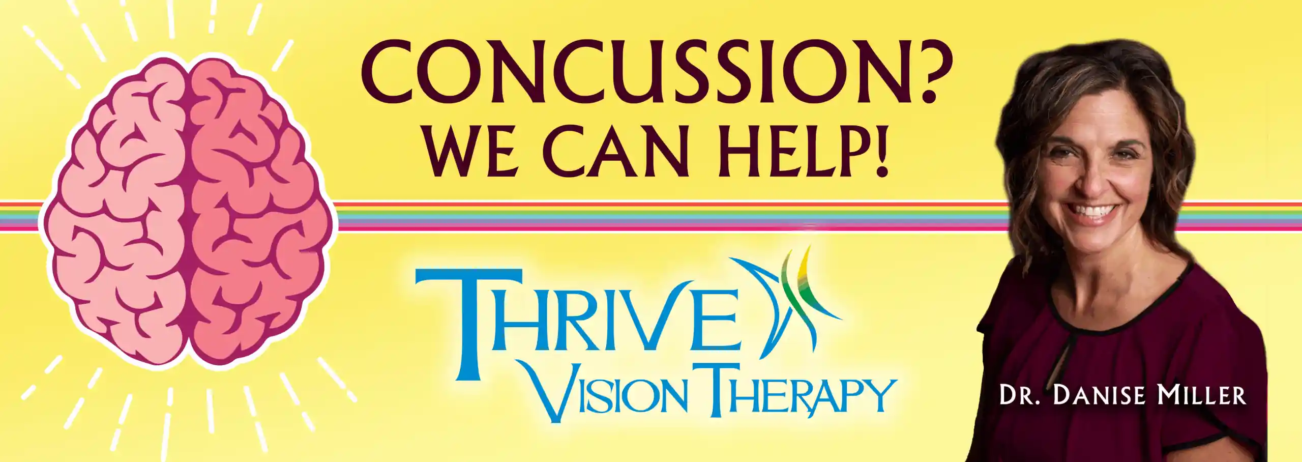 ThriveVisionTherapyBILLBOARD new billboard with image of Dr Miller on yellow background and text that reads Concussion? We Can Help! Thrive Vision Therapy